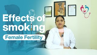 How Smoking Affects Your Egg Reserve Shocking Facts with drSharmisthaSarkarIVF [upl. by Min879]