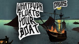 DAVIS  Whatever Floats Your Boat Official Lyric Video [upl. by Montagna]