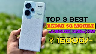 Top 3 best REDMI 5G mobile under 15000 with  Super amoled120Hz 3 Best new 5g mobile under 15000 [upl. by Allicserp]