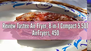 Review Tastee Air Fryer 8in1 Compact 55QT AirFryers 450°F Digital Airfryer Dehydrator with Dual [upl. by Widera]