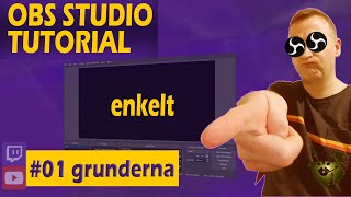 OBS Studio Tutorial Svenska  ENKELT  01 Grunderna  Hur man streamar med OBS på dator 2022 [upl. by Ivette]