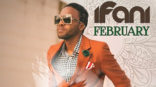 iFani  February [upl. by Agnizn]