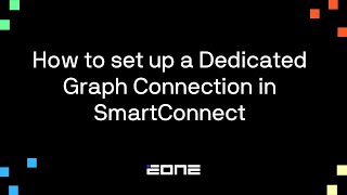 How to set up a Dedicated Graph Connection in SmartConnect [upl. by Atarman627]