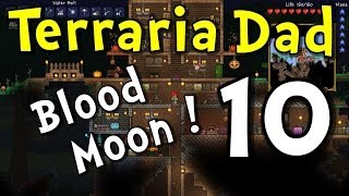 Terraria Dad S2E10 quotBlood Moon Risingquot Family Multiplayer Gaming [upl. by Ecargyram188]