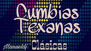 Mix Cumbias Texanas clásicas [upl. by Borlase545]