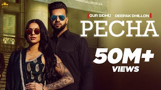 PECHA Official Video Gur Sidhu Deepak Dhillon Veet Baljit  Punjabi Song 2023 [upl. by Kerk]