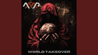 World Takeover [upl. by Baum]