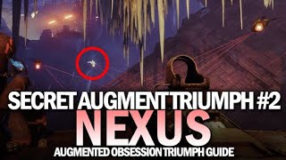 Augment Nexus  Secret Triumph Guide Augmented Obsession 2 Destiny 2 Beyond Light [upl. by Ayyn]