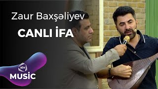 Zaur Baxşəliyevdən möhtəşəm CANLI İFA [upl. by Ikik944]