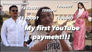 First YouTube payment Thank you gyalpo production amp your youdon  Tibetan blogger  21 vlog [upl. by Eirac]