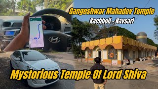 Gangeshwar Mahadev Temple 🛕 kachholi Navsari  mysterious Temple of Lord Shiva  mins vlogs [upl. by Madigan]