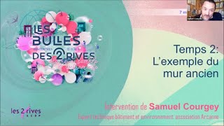 Bulles des 2 Rives 4  Réhabilitation énergétique  Samuel Courgey PARTIE 22 [upl. by Eelamme]