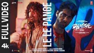 Le Le Pangey Full Video  Harshvardhan Rane Ehan Bhat  Sanjith Anurag Varsha  Bejoy N  Dange [upl. by Robers]