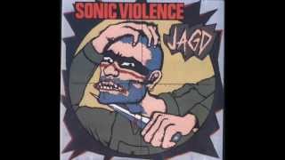 Sonic Violence  Jagd FULL ALBUM [upl. by Enovaj]