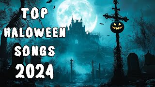 Top Halloween Songs 2024 👻 Halloween Music Playlist 2024 🎃 Happy Halloween 2024 [upl. by Ytsirc]