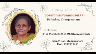 Funeral  Sosamma Punnoose77 Pallathra Chingavanam [upl. by Ainahtan]