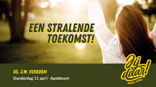 LIVE  Apeldoorn  Een stralende toekomst  Ds JW Verboom  11 april 2024 [upl. by Karr]