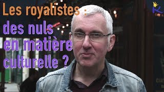 Mode et pratiques culturelles chez les royalistes [upl. by Yolande784]