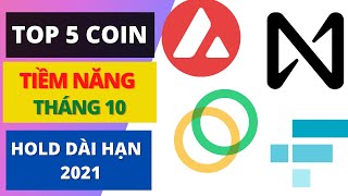 Top 5 đồng COIN Tiềm Năng Tháng 10 nên mua đầu tư ngay hold Dài Hạn Cuối Năm 2021 [upl. by Ynohtona]