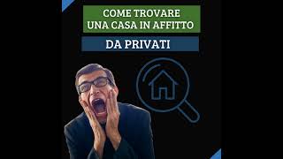 Come trovare un appartamento o una casa in affitto da privati [upl. by Hebel889]