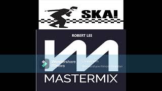 MASTERMIX  SKA  80s Classics and Modern By Robert Lee [upl. by Refinnej]