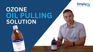 Ozonated Oil Pulling for the Mouth [upl. by Marthe]