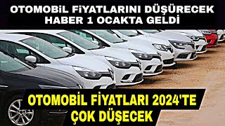 OTOMOBİL FİYATLARINI DÜŞÜRECEK HABER YENİ YILIN İLK GÜNÜNDE GELDİ OTOMOBİL FİYATLARI DÜŞECEK SATIŞLA [upl. by Constantino]