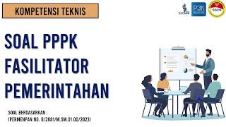 Soal PPPK Fasilitator Pemerintahan Kompetensi Teknis [upl. by Ahsenac585]