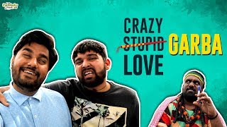 CRAZY GARBA LOVE  The Comedy Factory [upl. by Ahtabat]