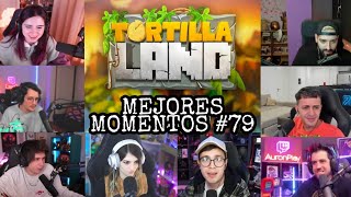 LOS AMARRES 🥵🥵 MEJORES MOMENTOS DE TORTILLA LAND 79 [upl. by Paz]