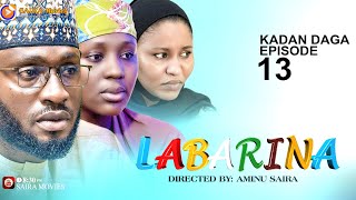 LABARINA SEASON 10 EPISODE 13 KADAN DAGA NA RANAR JUMA’A [upl. by Pronty]