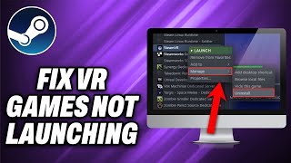 How To Fix Steam VR Games Not Launching 2024  Quick Help [upl. by Verna]