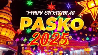 Paskong Pinoy Opm Christmas Songs Collection  Paskong Pinoy 2025 [upl. by Fante]