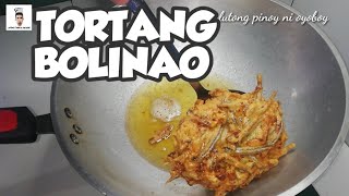 TORTANG BOLINAO  FISH OMELETTE  LUTONG PINOY NI OYOBOY [upl. by Edeline]