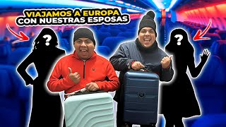 ✈️VIAJAMOS a EUROPA con nuestras ESPOSAS por PRIMERA VEZ se sorprendieron 😱 [upl. by Fanchon]