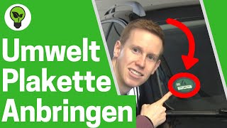 Umweltplakette Anbringen ✅ GENIALE ANLEITUNG Wie Grüne Plakette amp Auto Feinstaubplakette Aufkleben [upl. by Fritzie32]