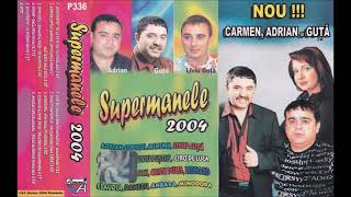 Supermanele  o selectie manele vechi din 2004 [upl. by Marven]