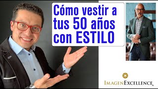 👌Cómo vestir a tus 50 años o más con ESTILO [upl. by Phelan]