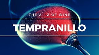 What is TEMPRANILLO  Everything you need to know about this popular grape [upl. by Maise]