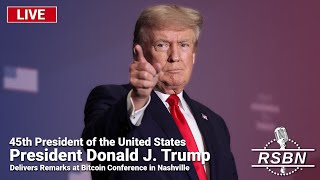 LIVE REPLAY President Trump Delivers Remarks at Bitcoin Conference in Nashville  72724 [upl. by Vladamir]