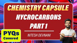 Day 8  Hydrocarbons Part 1  Chemistry Capsule  NEET  Nitesh Devnani [upl. by Yemac558]