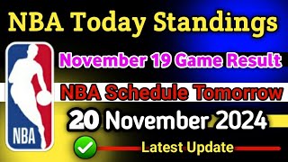 NBA TODAY STANDINGS UPDATE  Nov 20 Games Schedule  19 Games Result NBA [upl. by Adnowat]