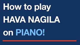 Easy piano sheet music  How to play Hava Nagila on piano [upl. by Eiramenna]