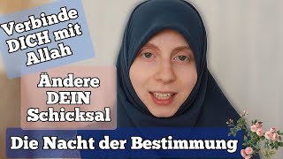 VERBINDE DICH MIT ALLAH IN DER LAYLATULQADR  Nacht der Bestimmung  Bittgebete Buchempfehlungen [upl. by Tnerb447]