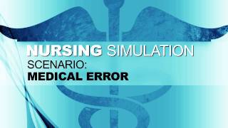 Nursing Simulation Scenario Medical Error [upl. by Yramliw]