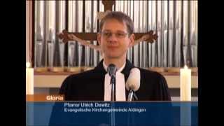 Gloria  Gottesdienst aus der Evangelischen Kirchengemeinde Aldingen [upl. by Lura215]