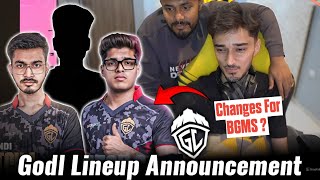 Godl Potential Changes In Lineup For BGMS😯 Godl New Announcement Date😳  Reply On Missing Lan 💔 [upl. by Gray]