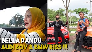 BELLA PANDU AUDI amp BMW BARU BOY RISS  LADIES R4CER [upl. by Liebowitz]