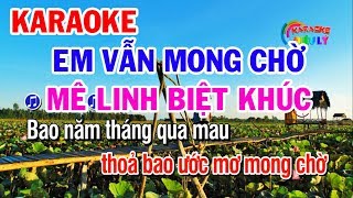 Karaoke Em Vẫn Mong Chờ  Điệu Hồ Quảng  Mê Linh Biệt Khúc [upl. by Hammerskjold]