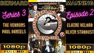 Wheeltappers amp Shunters Social Club Bernard Manning S3 E2HD [upl. by Outhe]